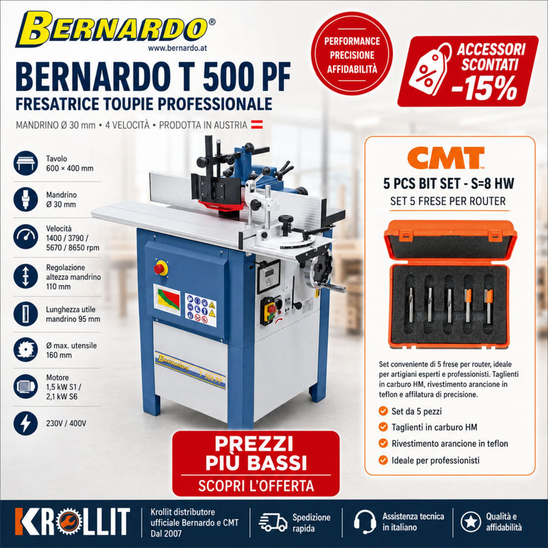 Combo tupí Bernardo T 500 PF + Juego de 5 fresas CMT